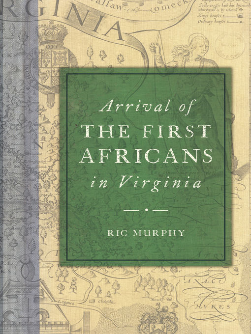 Title details for Arrival of the First Africans in Virginia by Ric Murphy - Available